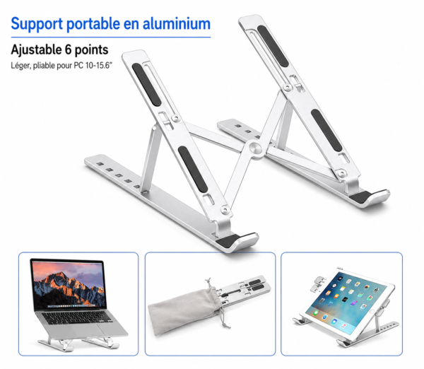 Support Portable en Aluminium Argenté Ajustable 6 Positions – Pliable pour PC 10 à 15,6"
