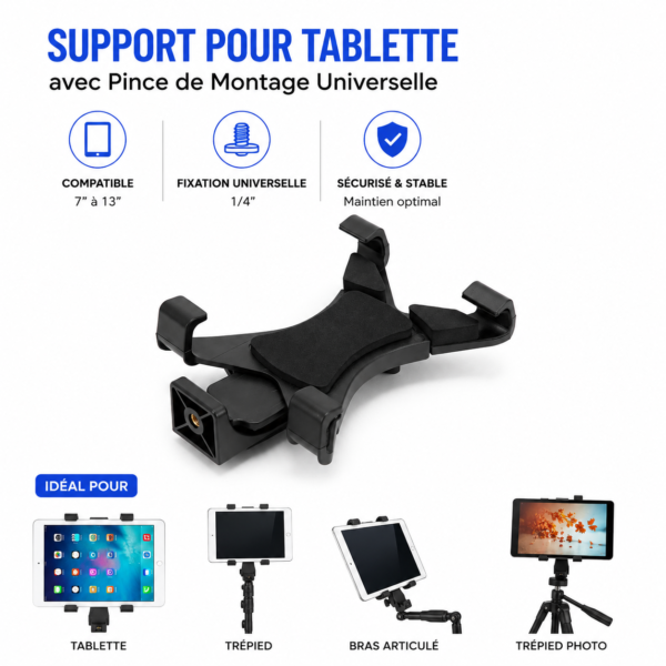 Pince universelle pour tablette utilisée en streaming et visioconférence